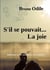S'il se pouvait... la joie