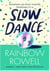 Slow dance