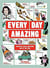 Every day amazing