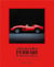 Dream in Red : Ferrari by Maggi & Maggi - A photographic journey through the finest cars ever made