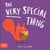 The very special thing