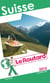 Guide du routard - suisse (édition 2015)