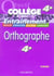 Entraînement orthographe - 4ème