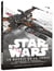 Star wars - épisode vii - le réveil de la force - vaisseaux et véhicules : plans, coupes et technologies