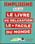 Simplissime : le livre de relaxation le plus facile du monde
