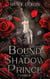 Bound to the shadow prince Tome 2