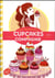 CUPCAKES ET COMPAGNIE - TOME 1
