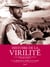 Histoire de la virilité Tome 3 - la virilité en crise ? XX-XXI siècles