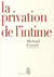 La privation de l'intime