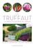 Le truffaut - la bible illustrée du jardin