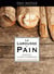 Le larousse du pain
