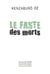 Le faste des morts