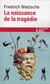 Oeuvres philosophiques complètes Tome 1 - la naissance de la tragédie / fragments posthumes (automne