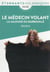 Le médecin volant - la jalousie du barbouillé
