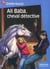 Ali baba, cheval detective