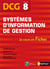 Systèmes d'information de gestion - DCG épreuve 8 - le cours en fiches