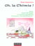 Oh ! la chimie - quiz, tours de magie et autres anecdotes chimiques extraordinaires