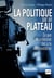 La politique sur un plateau - ce que la télévision fait à la représentation