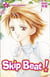 Skip beat ! Tome 2