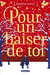Pour un baiser de toi
