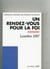 Un rendez-vous pour la foi