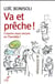 Va et prêche ! croyons-nous en l'homélie ?