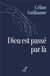 Dieu est passe par là