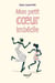 Mon petit coeur imbécile