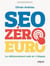 SEO zéro euro - le référencement web en 4 étapes