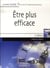 Être plus efficace (3e édition)