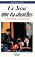Ce jesus que tu cherches