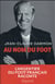 Au nom du foot
