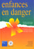 Enfances en danger