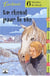 Chevaux - un cheval pour la vie