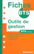 Outils de gestion - bts commerciaux - tout le programme en 61 fiches detachables