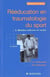 Reeducation en traumatologie du sport 2 membre inferieur et rachis