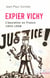Expier Vichy l'Épuration en France, 1943-1958