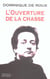 L'ouverture de la chasse