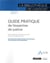 Guide pratique de l'expertise de justice (édition 2021)