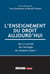 L'enseignement du droit aujourd'hui : Qu'a-t-on fait de l'héritage de Jacques Cujas ?