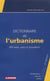 Dictionnaire de l'urbanisme - 3e edition
