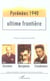 Pyrenees 1940 - ultime frontiere - pour carl einstein, walter benjamin, wilhelm friedmann