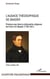L'audace théosophique de Baader - premiers pas dans la philosophie religieuse de Franz Von Baader (1765-1841)