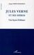 Jules Verne et ses héros - une leçon d'abîmes
