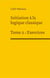 Initiation à la logique classique t.2 : exercices
