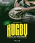 Légendes du rugby : 1823, 2023, 200 ans d'histoire : de William Webb Ellis à la Coupe du Monde 2023