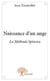Naissance d'un ange - la méthode spinoza