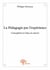 La pédagogie par l'expérience - conception et mise en oeuvre