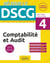 Réussir le DSCG : comptabilité et audit - UE4 - tout-en-un
