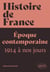 Histoire de France, volume 4 : la France contemporaine, tome 2 (1914 à nos jours)